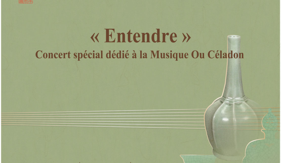 Entendre, Concert spécial dédié à la Musique Ou Céladon