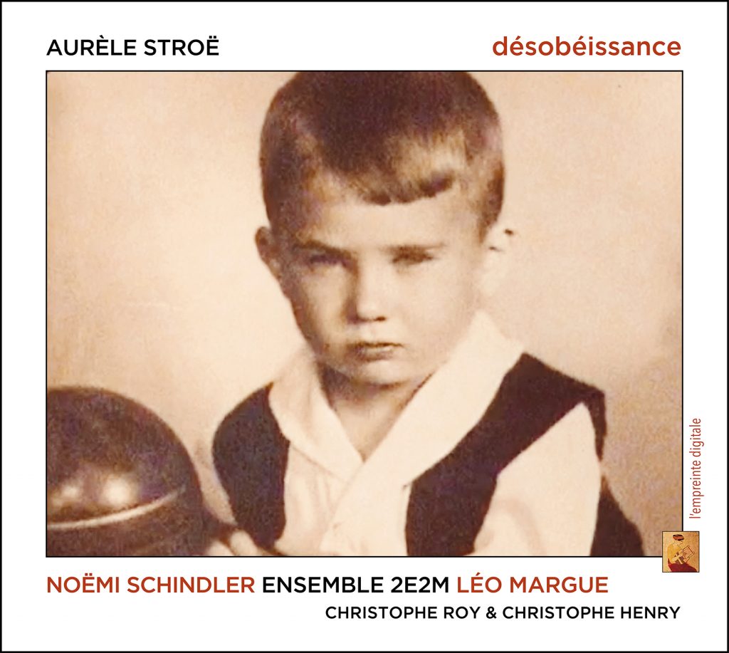 La désobéissance d'Aurèle Stroë - Sortie de disque