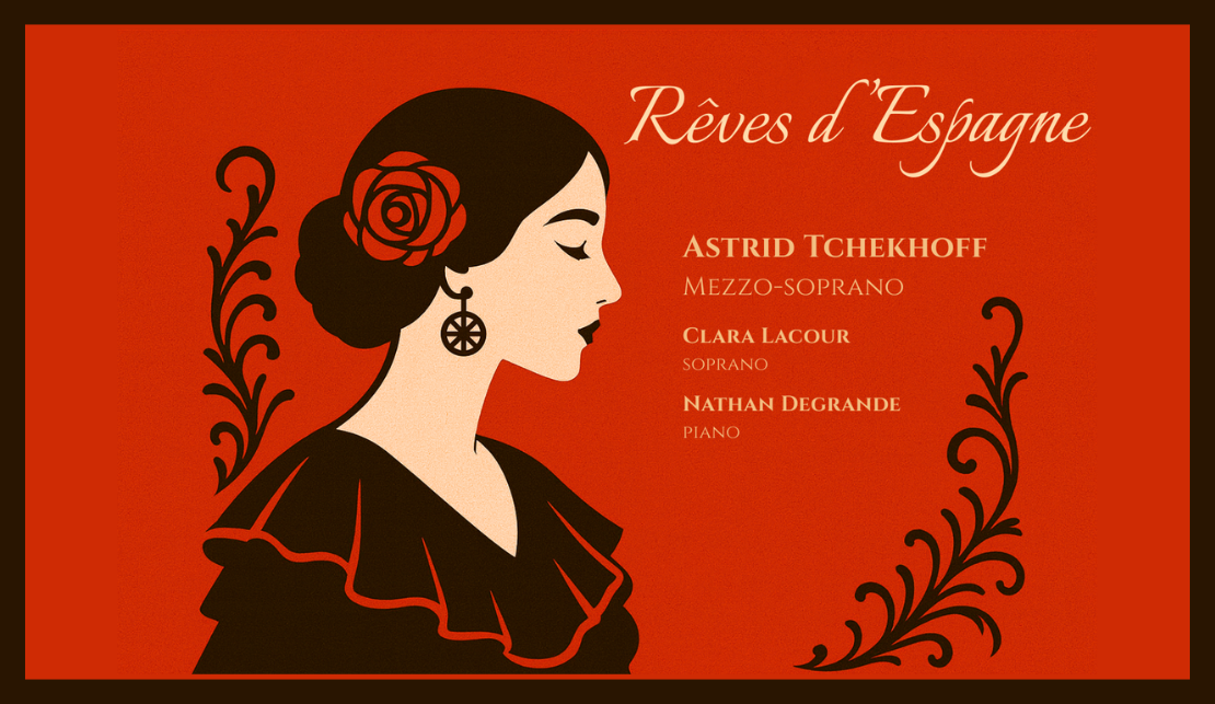 RÊVES D’ESPAGNE | Astrid Tchekhoff, mezzo-soprano